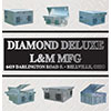 Diamond Deluxe L&amp;M MFG